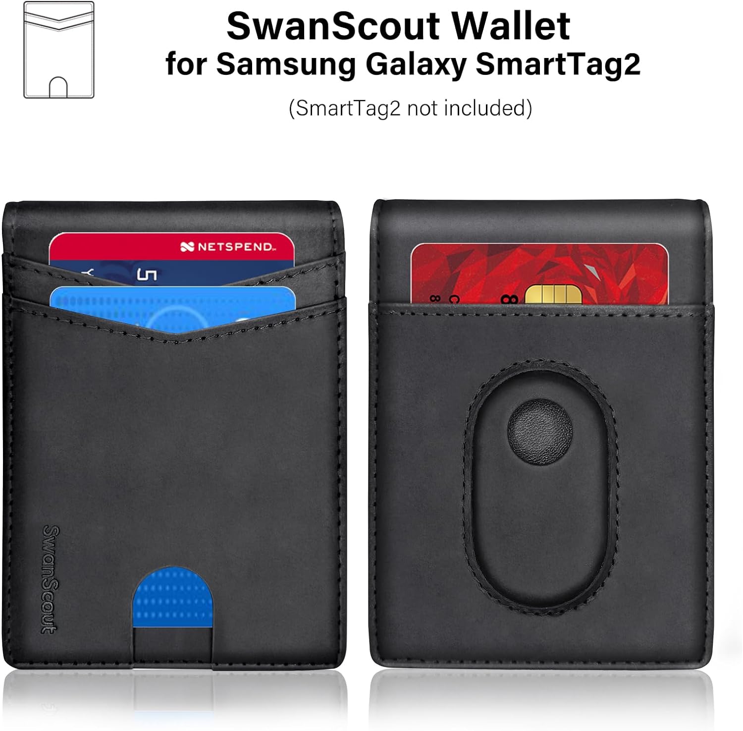 SwanScout 105S Wallet Integrates a Tracker Holder, Enabling You to Track the Wallet and Reduce the Risk of Losing it. SwanScout 105S Wallet for SmartTag2 Compatible with SmartTag2 Not Includes SmartTag2 With Innovative Design on Function & Stylish Design on Appearance, Our Wallets Can Both Meet Your Daily Use and Match Your Fashion Style.